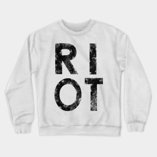 RIOT Crewneck Sweatshirt